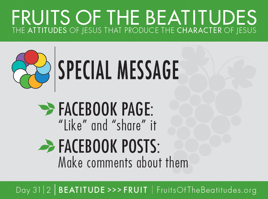 FRUITS OF THE BEATITUDES | SPECIAL MESSAGE (31-2)